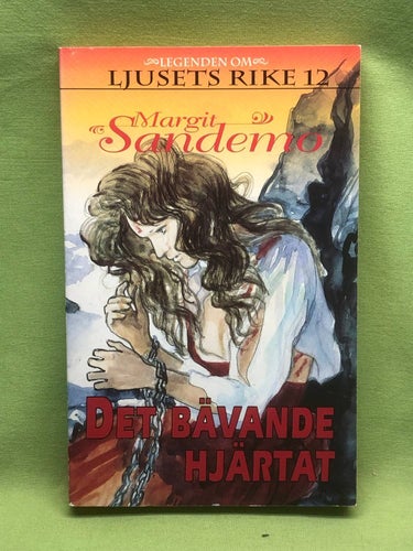 Ljusets rike 12: Det bävande hjärtat / Sandemo, Margit