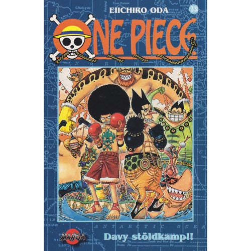 One Piece - 33 - Davy stöldkamp - Eiichiro Oda - Svensk utgåva (Begagnad)