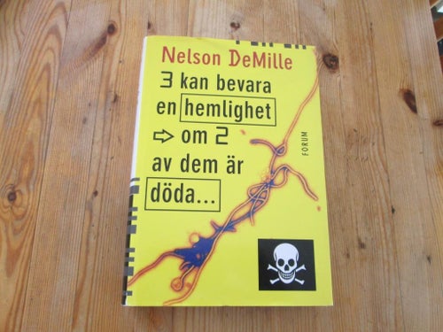 3 KAN BEVARA EN HEMLIGHET OM 2 AV DEM ÄR DÖDA NELSON DEMILLE