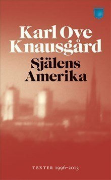 Själens Amerika av Karl Ove Knausgård