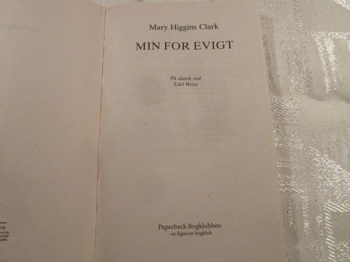 MARY HIGGINS CLARK, MIN FOR EVIGT, BOK, 2007, DANSK BOG, POCKET