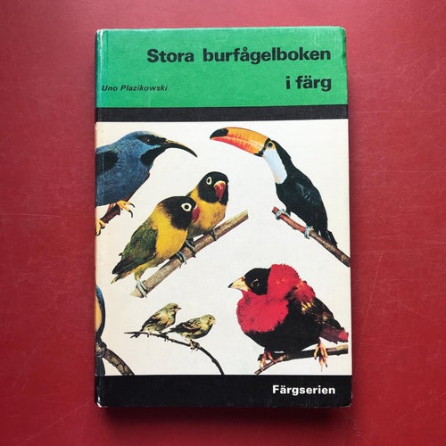 STORA BURFÅGELBOKEN I FÄRG Uno Plazikowski Färgserien 1970