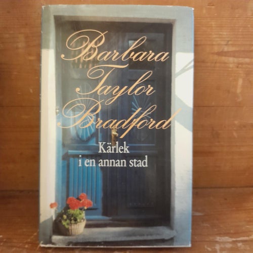 Kärlek i en annan stad av Barbara Taylor Bradford