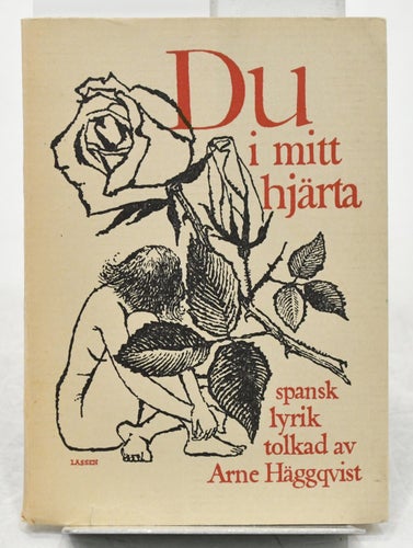 Du i mitt hjärta : spansk lyrik / tolkad av Arne Häggqvist.