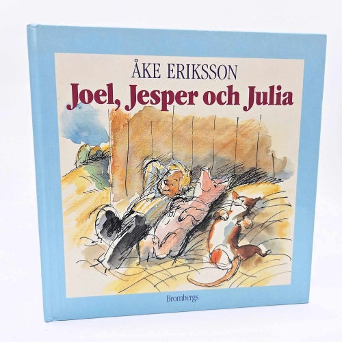 Joel, Jesper och Julia - Åke Eriksson