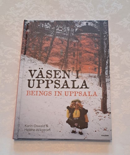 Väsen i Uppsala av Karin Oswald & Heléne Wikström.