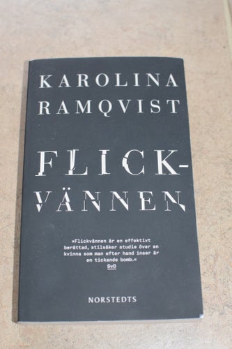 Flickvännen av Karolina Ramqvist Norstedts pocket