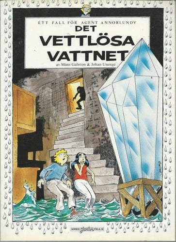 Det vettlösa vattnet - Ett fall för Agent Annorlunda Nr. 4