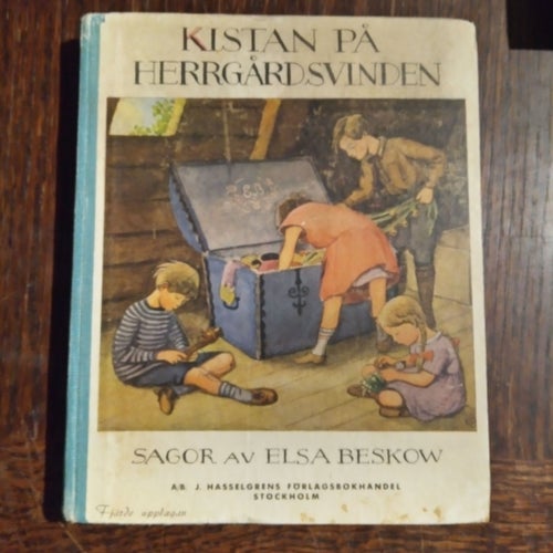 Kistan på Herrgårdsvinden - Sagor av Elsa Beskow - 1945