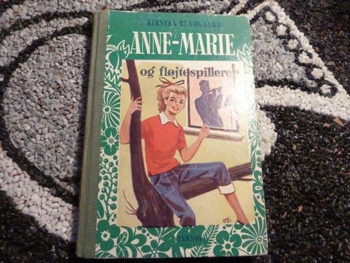 ANNE-MARIE OG FLØJTESPILLEREN, KIRSTEN BUNDGAARD, 1959, BOG, BOK PÅ DANSKA