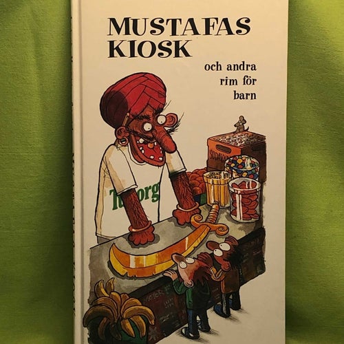 Mustafas kiosk [och andra rim för barn] / Strid, Jakob Martin