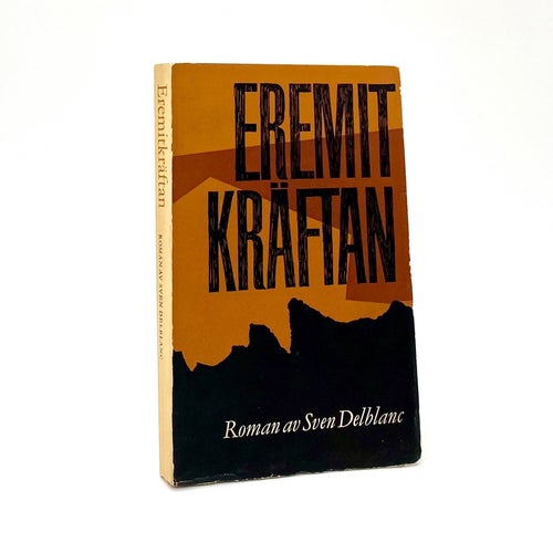 Eremitkräftan - av Sven Delblanc. Dedikationsex