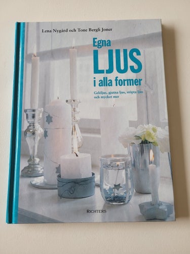Egna Ljus i alla former - Lena Nygård och Tone Berghli Joner - 2000