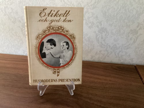 Etikett och god ton, Husmoderns Presentbok, 1932