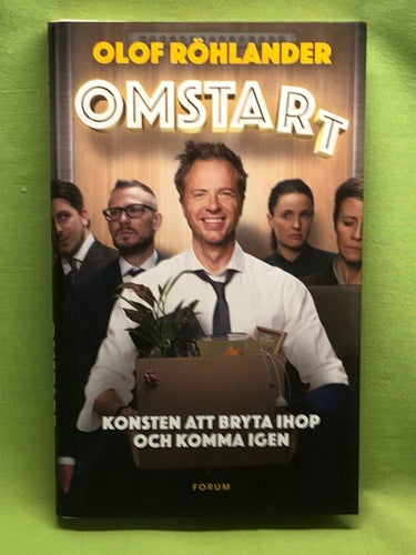 Omstart konsten att bryta ihop och komma igen / Röhlander, Olof