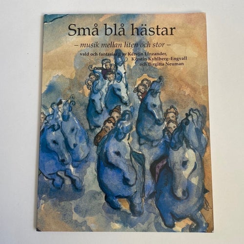 Små blå hästar - musik mellan liten och stor