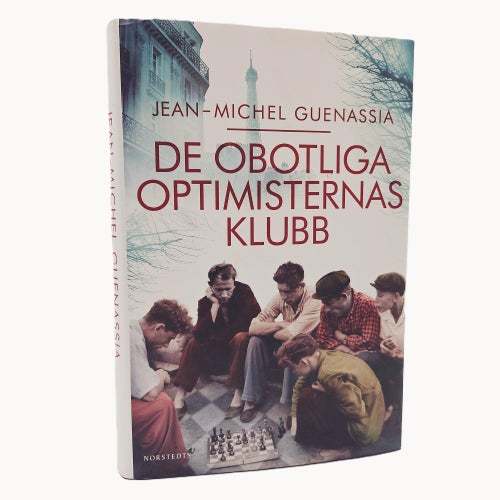 De obotliga optimisternas klubb - Jean-Michel Guenassia