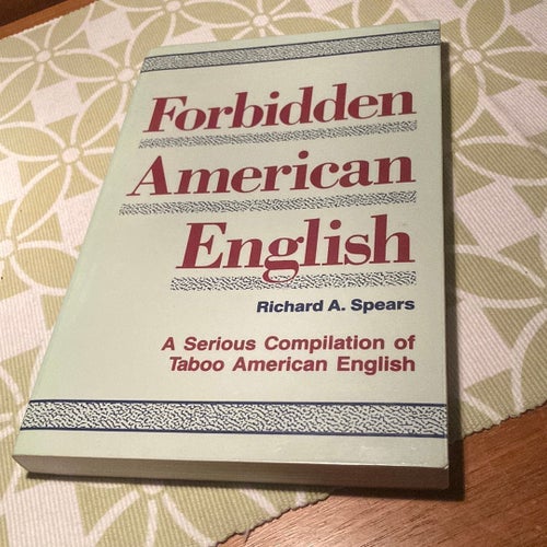 Forbidden American English av Richard A. Spears, 1992