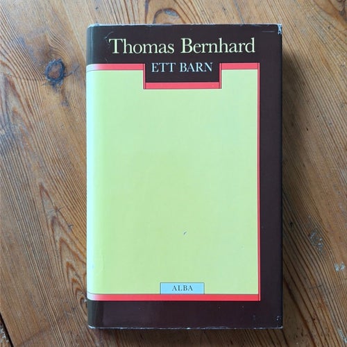 Thomas Bernhard - Ett barn