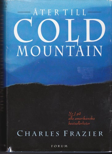 Charles Frazier / Åter Till Cold Mountain / Inbunden / Begagnat skick