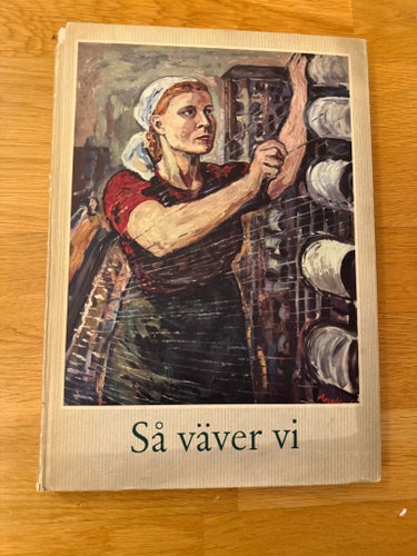 Så väver vi En bok om Holmens Bomull och Yfa 1949