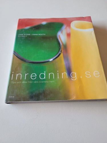 Inredning.se : Tips och idéer från våra svenska hem av Lage Stone och Hans