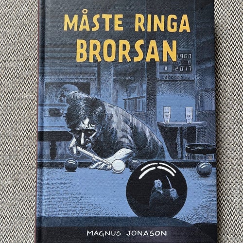 Måste Ringa Brorsan av Magnus Jonason, 2017