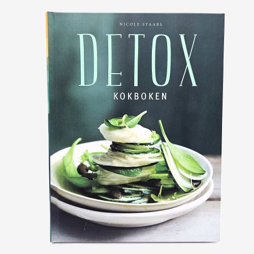 Detox: kokboken - Nicole Staabs