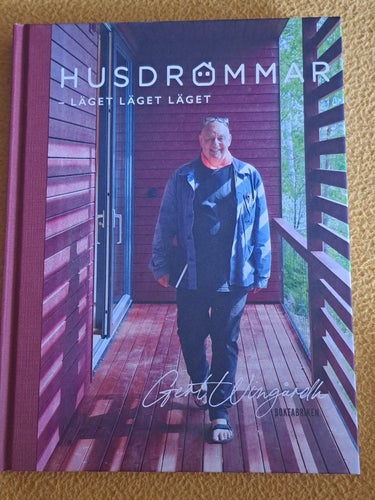 Husdrömmar: Läget Läget Läget av Gert Wingårdh, 2019