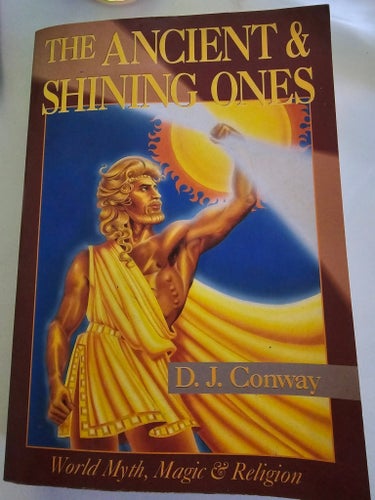 THE ANCIENT & SHINING ONES av D. J. Conway, 1995