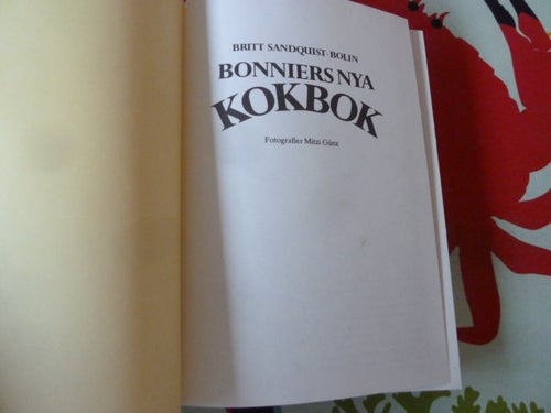 BONNIERS NYA KOKBOK, BRITT SANDQUIST-BOLIN, RIS- OCH SKALDJURSSALLAD, 1992, ,BOK