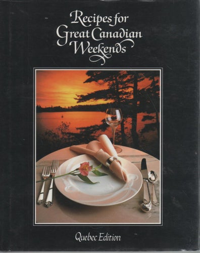 Recipes for Great Canadian Weekends