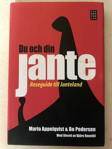 DU OCH DIN JANTE Reseguide till Janteland Maria Appelqvist Bo Pedersen 2009