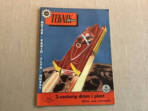 TEKNIK FÖR ALLA NR 9 1956 BLIXTAR CHALMERS GÖTEBORG,BIL TILL MÅNEN,TÅG,BÅT PLAST