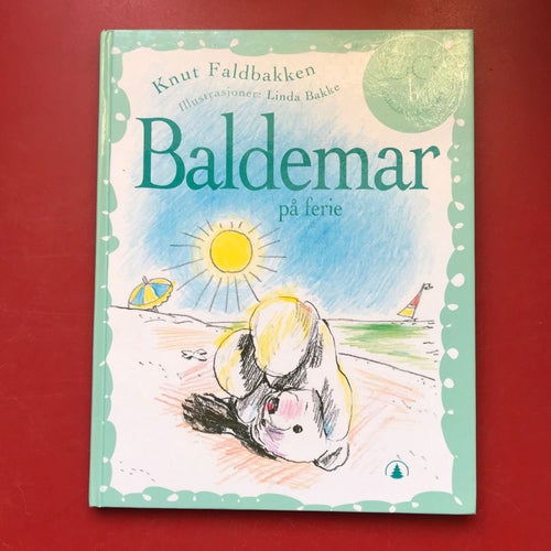 BALDEMAR PÅ FERIE Knut Faldbakken Linda Bakke 2006 På norska