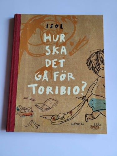 Hur ska det gå för Toribio? av Isol