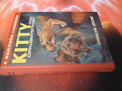 KITTY OCH CIRKUSMYSTERIET, C. KEENE, B. WAHLSTRÖMS FLICKBÖCKER NR 1402, 1403