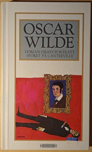 Dorian Grays porträtt & Spöket på Canterville / Oscar Wilde