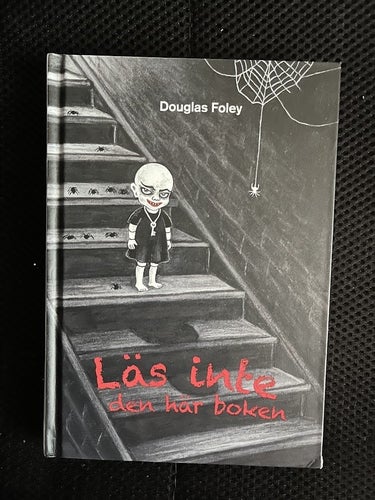 Läs inte den här boken. / Douglas Foley