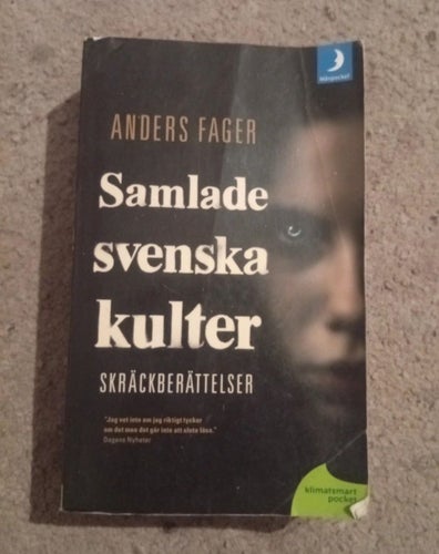 Samlade svenska kulter av Anders Fager, 2009
