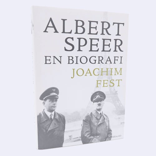 Albert Speer: en biografi - Joachim Fest