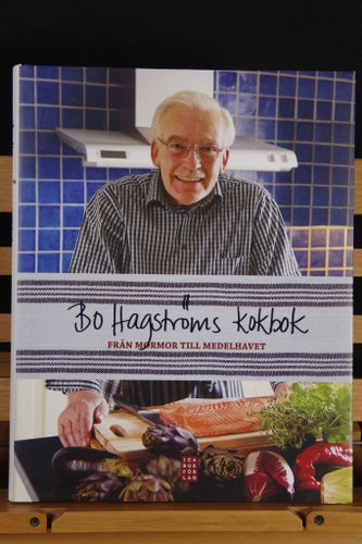 Bo Hagströms kokbok: Från mormor till Medelhavet, 2009