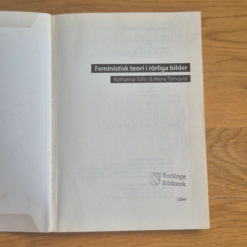 Feministisk teori i rörliga bilder - Katharina Tollin, Maria Törnqvist (2005)