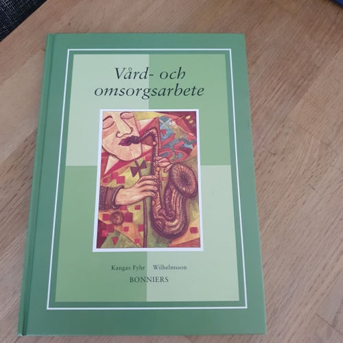 Vård- och omsorgsarbete av Anita Kangas Fyhr, Olga Wilhelmsson, 2000