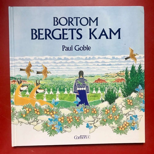 BORTOM BERGETS KAM Paul Uno Goble Palmström 1993