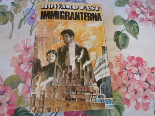 IMMIGRANTERNA, H. FAST, 1977,  BÖCKER