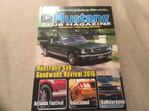 MUSTANG CLUB MAGAZINE Nr 2 2016 Arlanda Festival,Goodwood Revival 2015