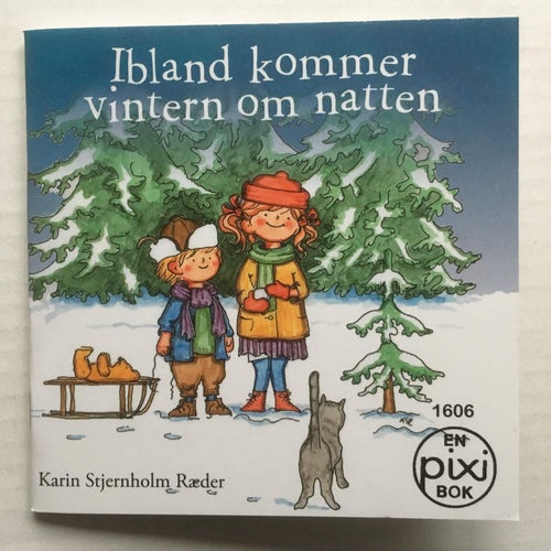 Pixi bok 1606 - Ibland kommer vintern om natten