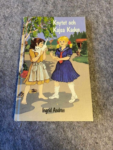 Ingrid Andrae - Knytet och Kajsa Kadus