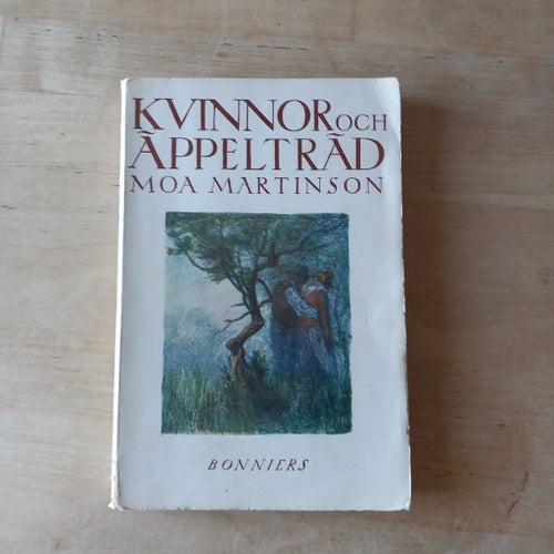 Kvinnor och äppelträd, av Moa Martinson, 1935